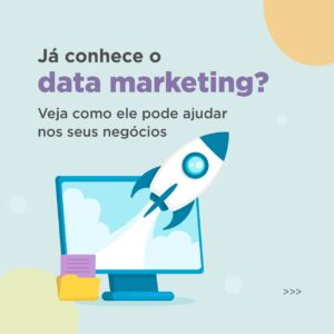 Read more about the article Data marketing: descubra o que é e como pode beneficiar seus negócios