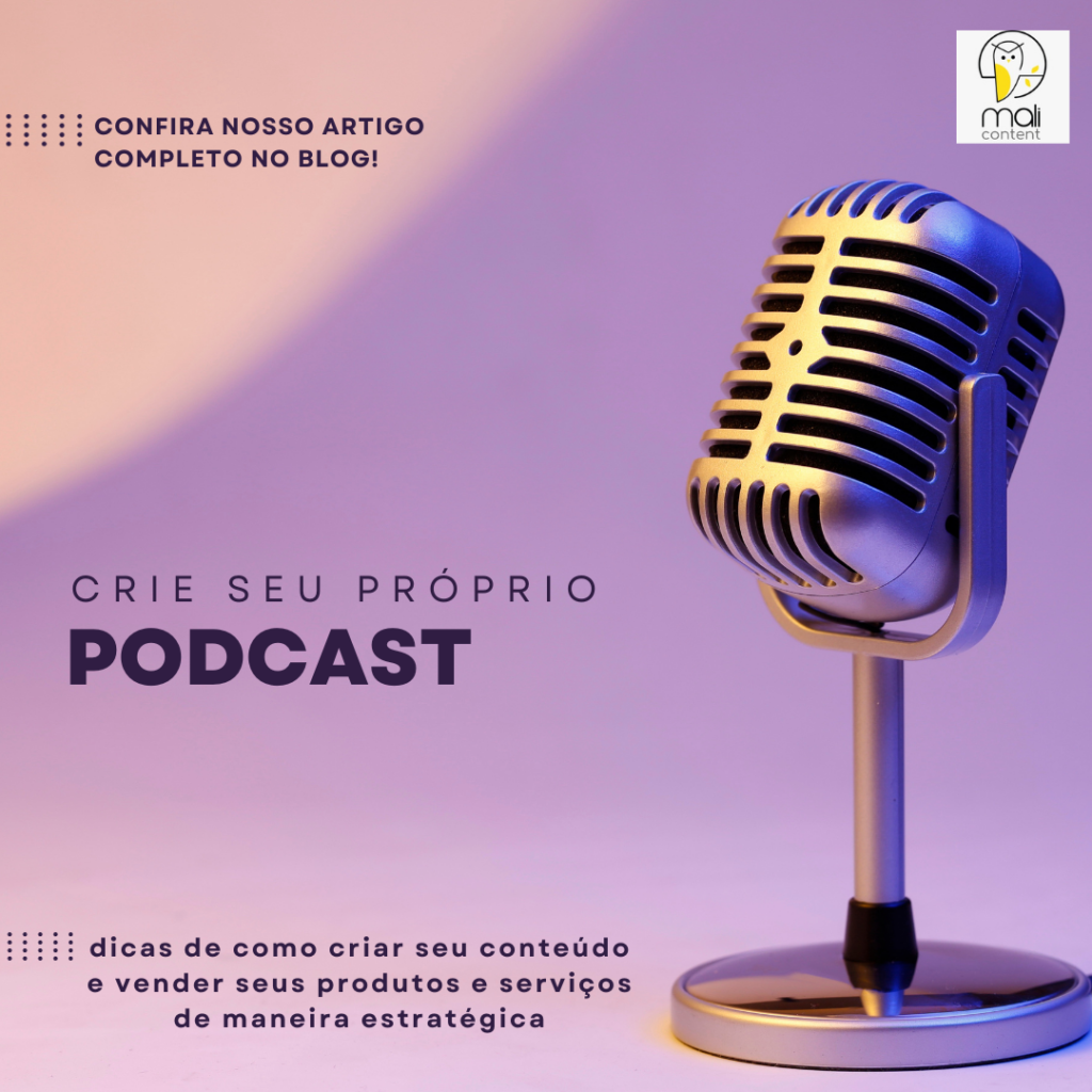 Como Fazer Podcasts: Guia para Empresas Criarem e Monetizarem seu Canal de Podcast