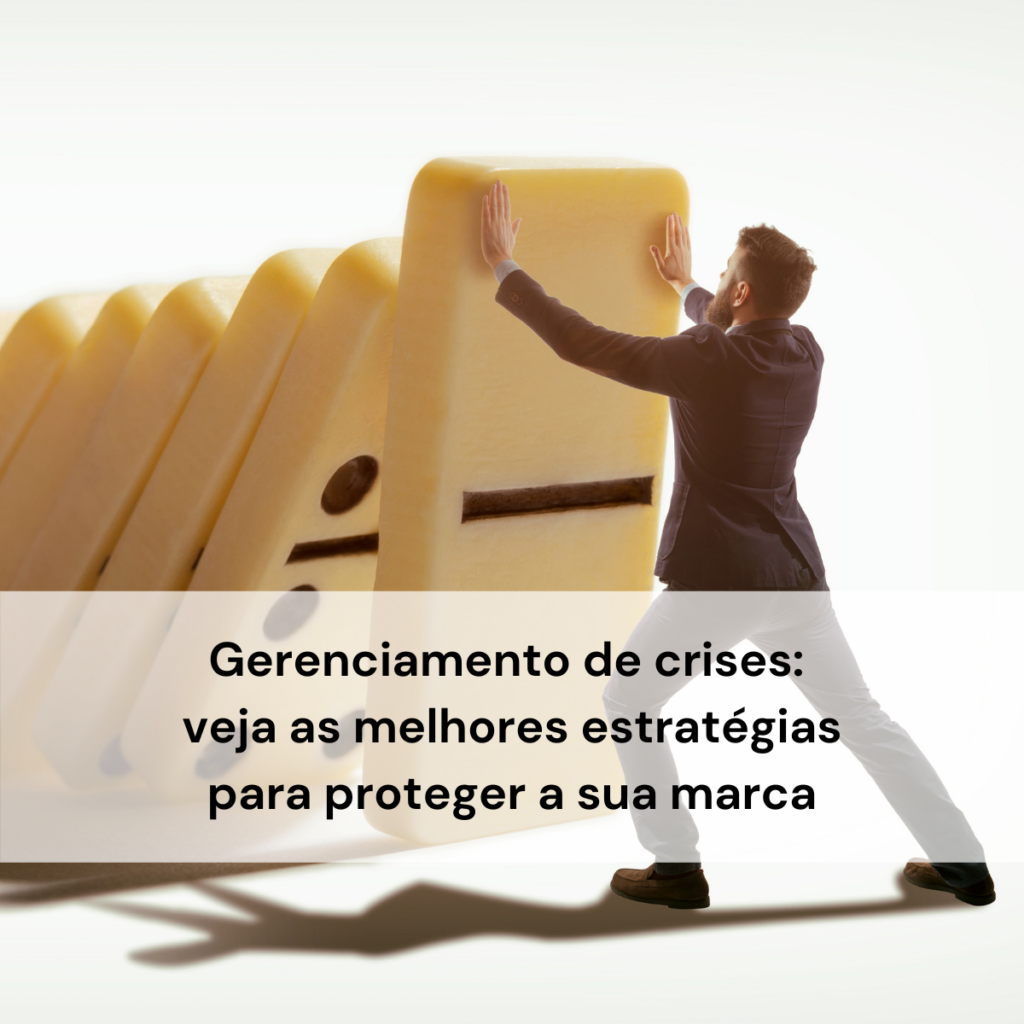 Gestão de crises de imagem empresarial: melhores práticas