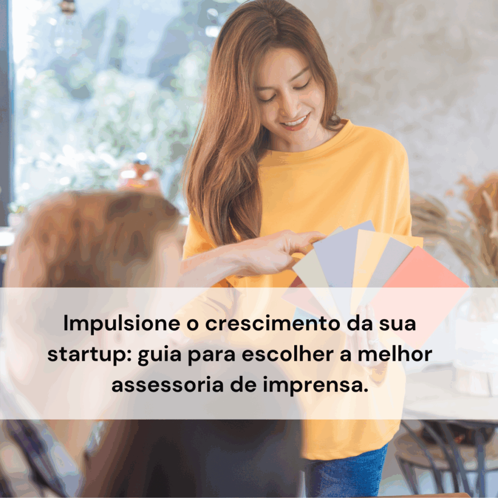 Como escolher a melhor assessoria de imprensa para sua startup